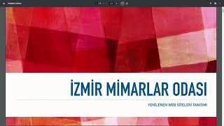 MİMARLAR ODASI İZMİR ŞUBESİ YENİLENEN WEB SİTELERİNİN TANITIMI
