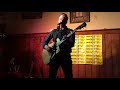 Chris Trapper - The  Accident, live at the  RTE 44 Music Series, Harmony  Lodge, RI, 4/26/18