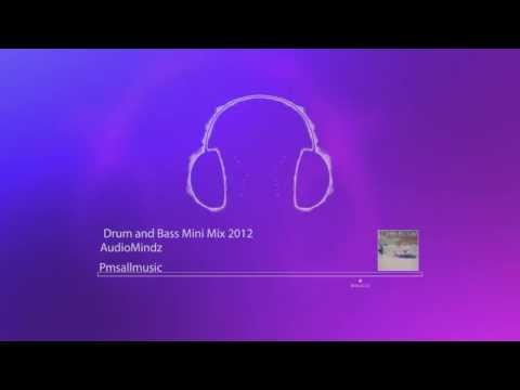Drum And Bass Mini Mix 2012 -2013