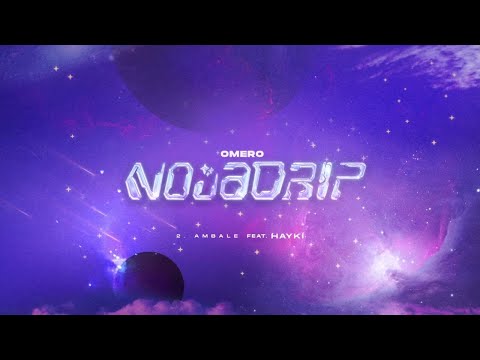 Omero X Hayki - Ambale (prod. by Beyjan Beatz) / NOVADRIP EP