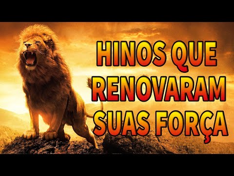 Louvores de Adoração - Hinos Que Renovaram Suas Forças - As Melhores Músicas Gospel Mais Tocadas