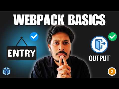 Webpack Basics | Webpack Entry and Output