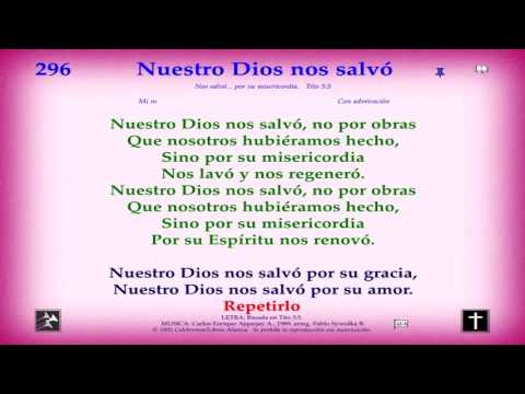 Himno 296 Nuestro Dios nos salvó Video, pista y letra