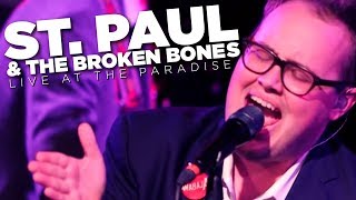 St. Paul & The Broken Bones – Live at The Paradise (Full Set)