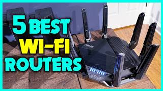 ✅5 Best Wi-Fi Routers Buying Guide - Reviews 2025