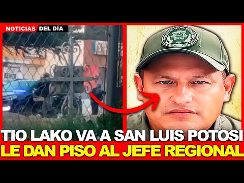 CJNG MANDA al "TÍO LAKO" a TOMAR San Luis Potosí: Le dan pis a jefe regional con POLICÍAS