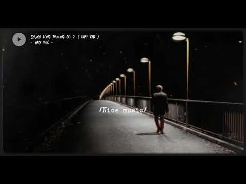 anh lang thang tìm em trong giấc mơ xưa hoài mong... (Lofi Ver) | Chạnh lòng thương cô 2 - Huy Vạc