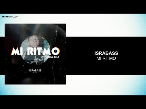 IsraBass - Mi Ritmo (Original Mix) [Free Download]