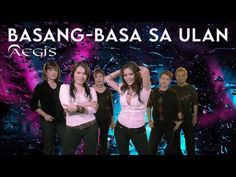 Basang-Basa Sa Ulan - Aegis