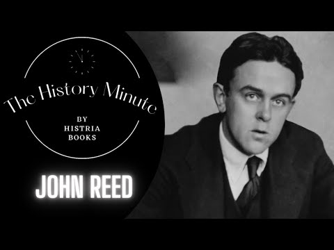 John Reed: The History Minute