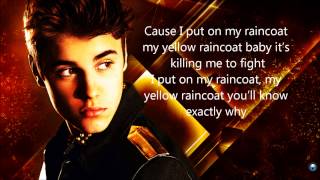 Yellow Raincoat - Justin Bieber Lyrics