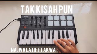 Download lagu Tak Kisah Pun - Najwa Latif ft Akwa | instrumental cover mp3