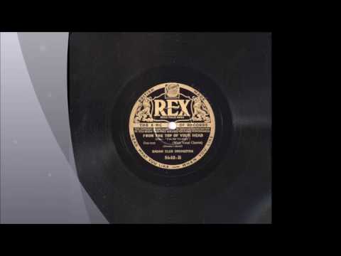 Casani Club Orchestra Directed by Charlie Kunz - From The Top Of Your Head