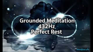 432Hz Deep Sleep Music | Grounded Meditation | 2+ Hours of Earth Resonance for Perfect Rest