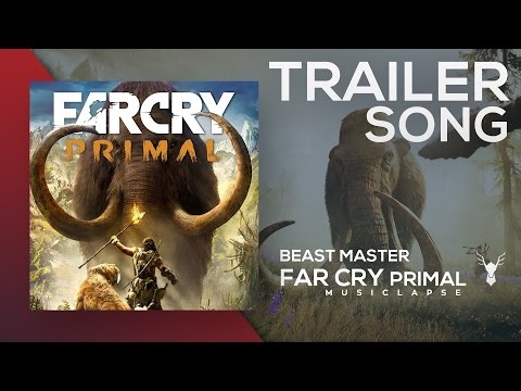 Far Cry Primal - Beast Master Trailer SONG