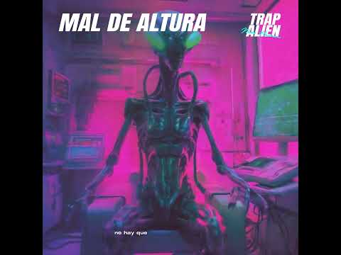 06. Niño Haram -Mal de Altura (Audio) #TRAPALIEN