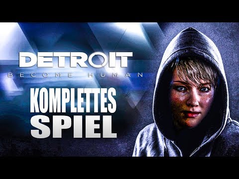 Detroit Become Human Gameplay German Part 1 FULL GAME German Walkthrough Detroit Become Human