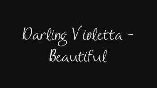 Darling Violetta - Beautiful