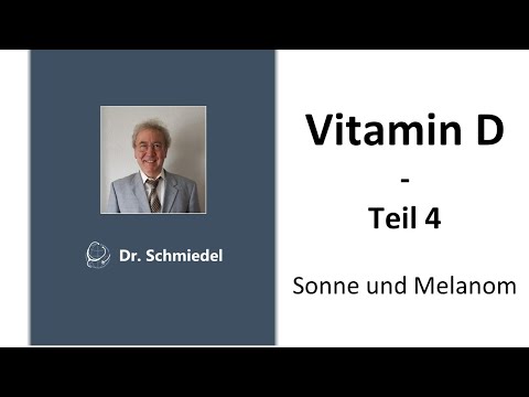 Vitamin D - Teil 4 - Sonne und Melanom