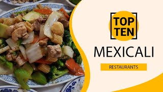 Top 10 Best Restaurants to Visit in Mexicali | Mexico - English