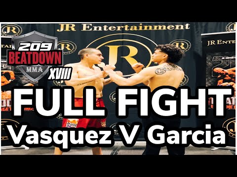 Alex Vasquez V Devin Garcia 209Beatdown XVIII FULL FIGHT @Alex_BredRite