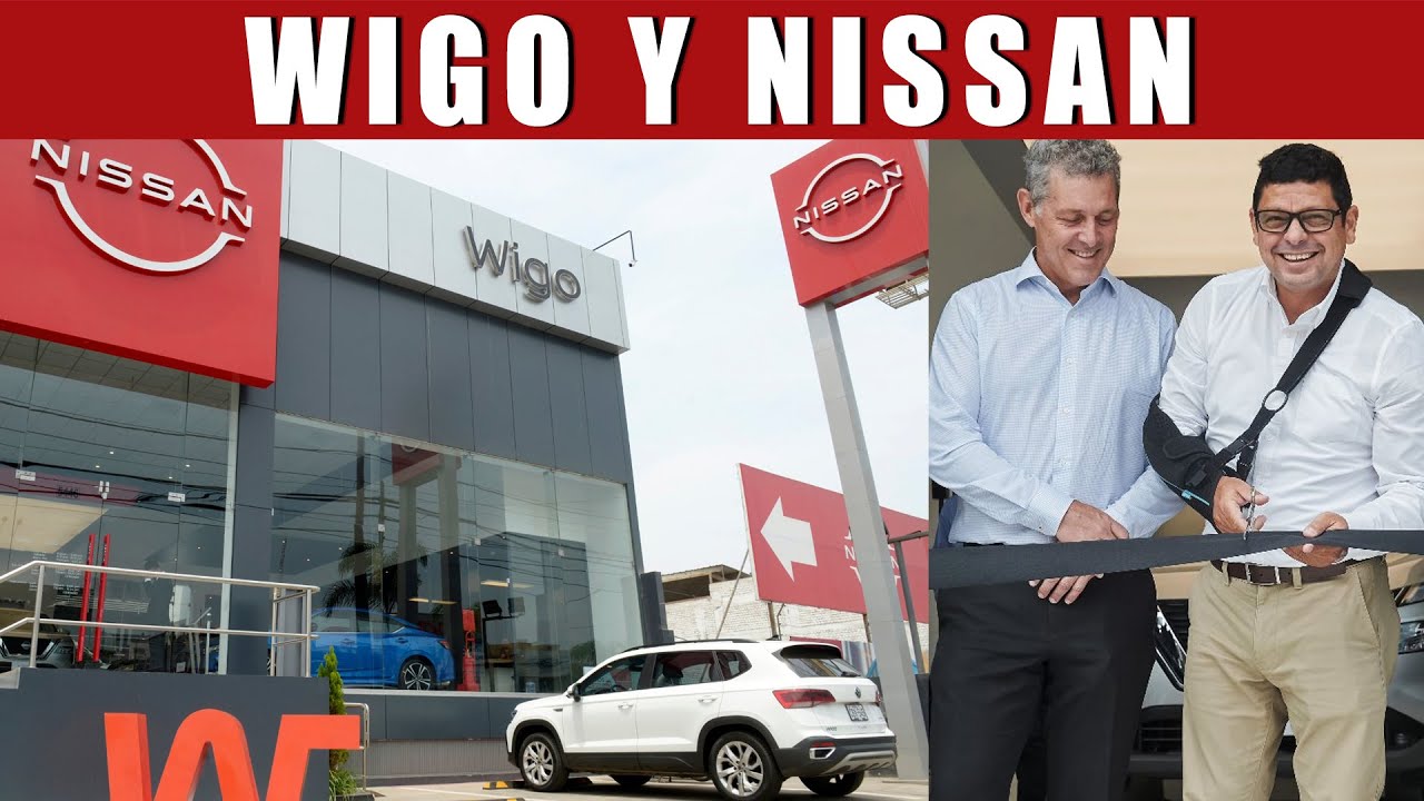 Wigo Motors y Nissan ahora en La Molina
