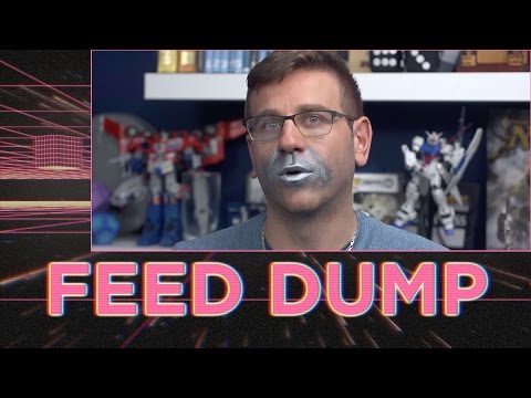 Feed Dump 260 - Witness Me!
