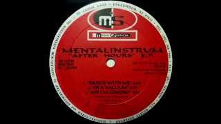 Mentalinstrum - Ah! I'm Coming [After Hours E.P.]