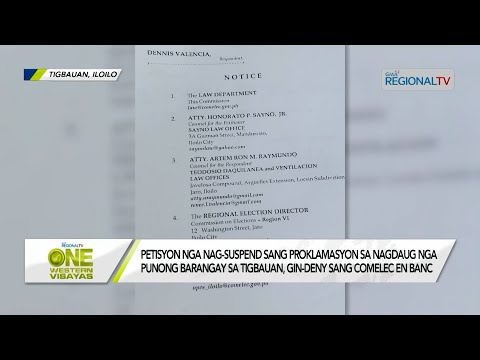 One Western Visayas: Petisyon nga nag-suspend sang proklamasyon sa nagdaug nga Punong Barangay, deny