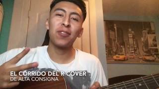 El Corrido Del R (Cover)-Alta Consigna