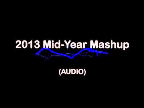 2013 Year-End Mashup (Audio)