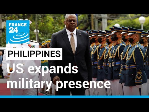 Philippines grants US more access to military bases amid China tensions • FRANCE 24 English