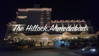 The Hillock, Ahmedabad (The Palatial Hotel)