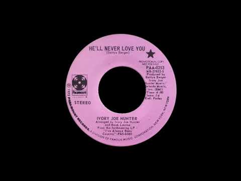 Ivory Joe Hunter - He'll Never Love You