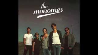 The Monomes - Crash &amp; Burn
