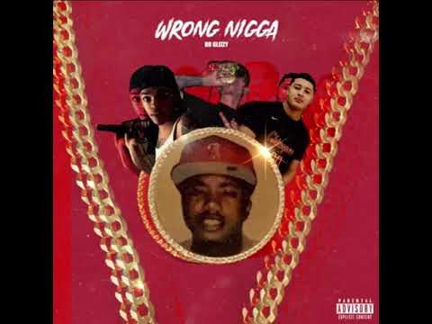 Bo Glizzy- Wrong Nigga (Official Audio)