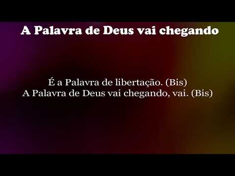 A Palavra de Deus vai Chegando - MÚSICA PARA MISSA