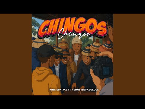 Chingos (feat. Hemustbefabulous)