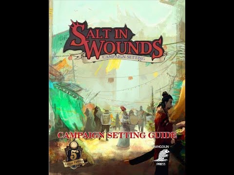 Salt In Wounds Campaign Setting - a live page thru review