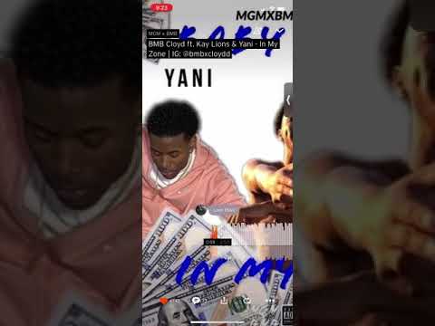 BMB Cloyd - “In My Zone” Ft Kay Lions & Yani