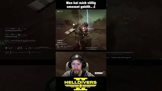 Man hat mich völlig umsonst gekillt... ;( | Helldivers 2