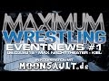Maximum Wrestling Eventnews #1 
