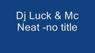 Dj Luck & Mc Neat -  Sisqo-thong song (Artful Dodger remix)