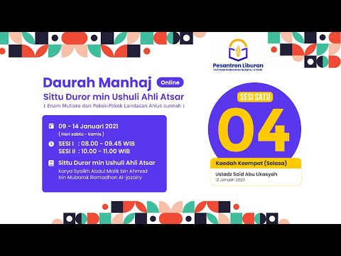 Daurah Manhaj - Sittu Duror - Kaidah 4: Mencapai Kejayaan dengan Ilmu | Hari-4 (sesi 1)