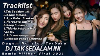 Download lagu DJ TAK SEDALAM INI | KAMU DIMANA | DUGEM NONSTOP TERBARU | VIRAL 2021 | TRIPLE D PRESENT mp3 Download lagu DJ TAK SEDALAM INI | KAMU DIMANA | DUGEM NONSTOP TERBARU | VIRAL 2021 | TRIPLE D PRESENT mp3