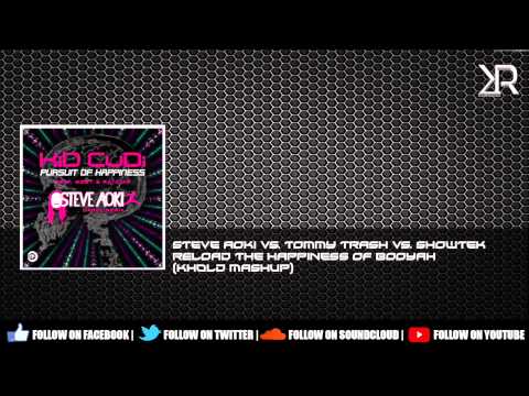 Steve Aoki vs. Tommy Trash vs. Showtek - Reload The Happiness Of Booyah (Khold Mashup)