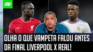 ‘Quer apostar? Quem vai ganhar essa final Real Madrid x Liverpool é o…’; olha o que Vampeta falou