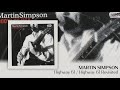 Martin Simpson - Highway 61 / Highway 61 Revisited [Official Audio]