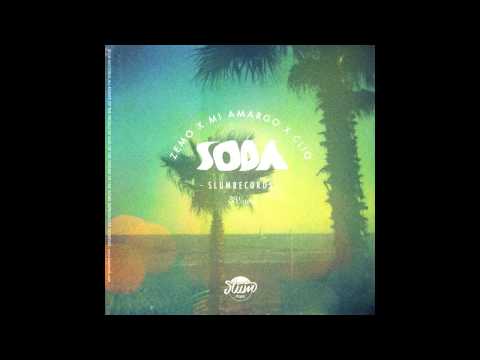 SODA - ZEMO x MIAMARGO x CLIO [SLUM MEDIT]