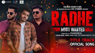 Radhe Title Track | Radhe - Your Most Wanted Bhai | Salman Khan & Disha Patani | Sajid Wajid